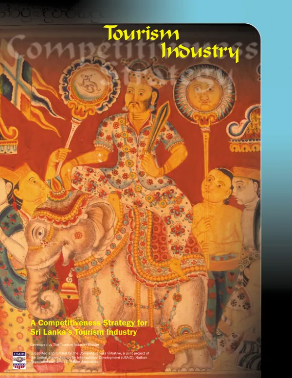 A competitiveness strategy for Sri Lanka"s tourism industry