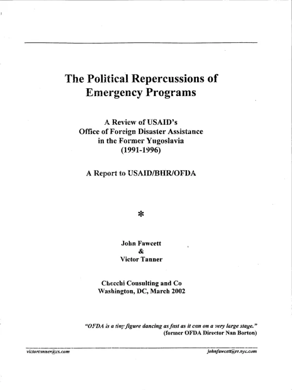 The political repercussions of emergency programs : a review of USAID"s Office of Foreign Disaster Assistance in the Former Yugoslavia (1991-1996)