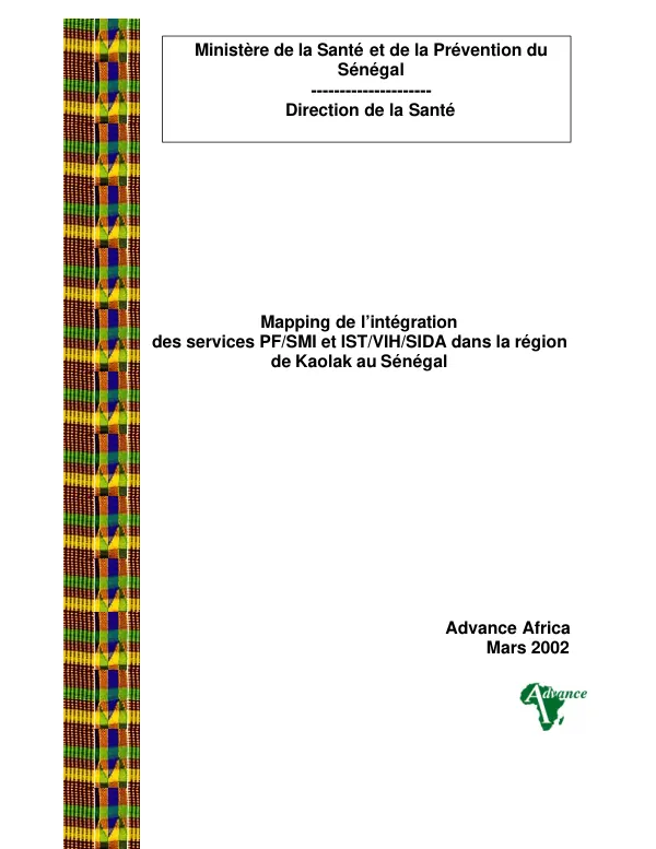 Mapping de l"integration des services PF/SMI [planification familiale/sante maternelle et infantile] et IST/VIH/SIDA dans la region de Kaolak au Senegal