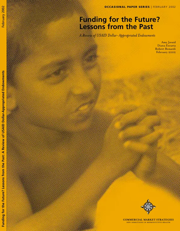 Funding for the future? : lessons from the past -- a review of USAID dollar-appropriated endowments