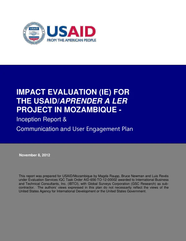 Impact Evaluation (IE) for the USAID/Aprender A Ler Project in Mozambique Inception Report & Communication and User Engagement Plan