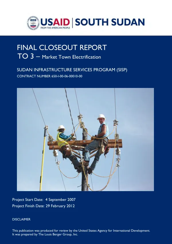 Final closeout report : TO 3-market town electrification : Sudan infrastructure services program (SISP) : contract number 650-I-00-06-00010-00