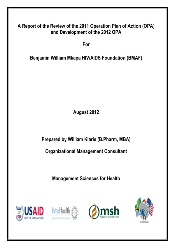 A Report of the Review of the 2011 Operation Plan of Action (OPA) and Development of the 2012 OPA for Benjamin William Mkapa HIV/AIDS Foundation (BMAF)