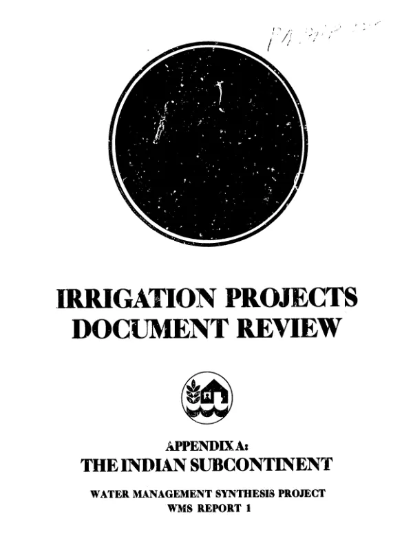 Irrigation projects document review, appendix A : the Indian subcontinent