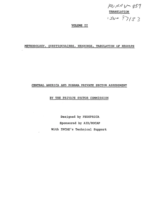 Central America and Panama private sector assessment by the Private Sector Commission, v. 2 : methodology, questionnaires, hearings, tabulation of results