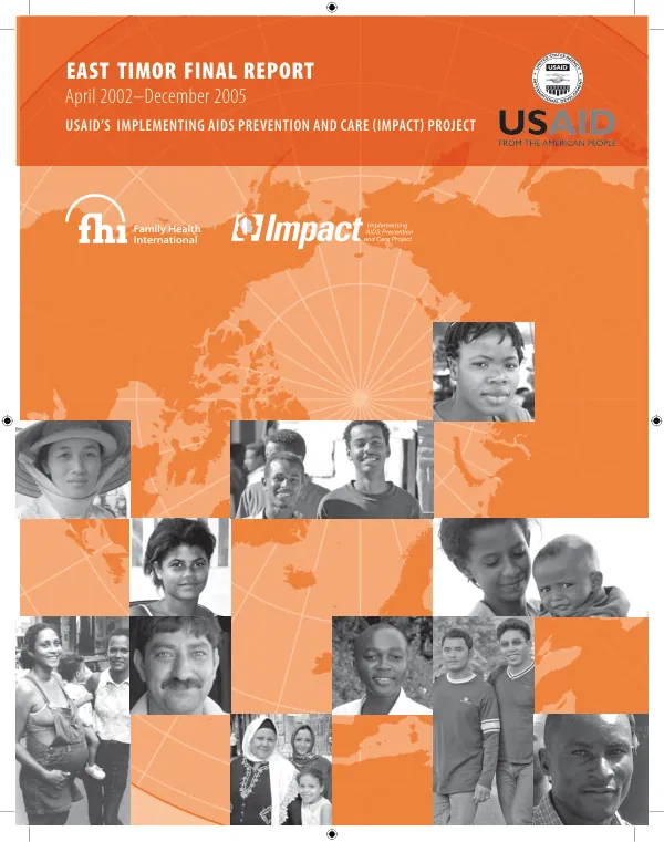 Final report for the implementing AIDS prevention and care (IMPACT) project in East Timor, April 2002 to December 2005