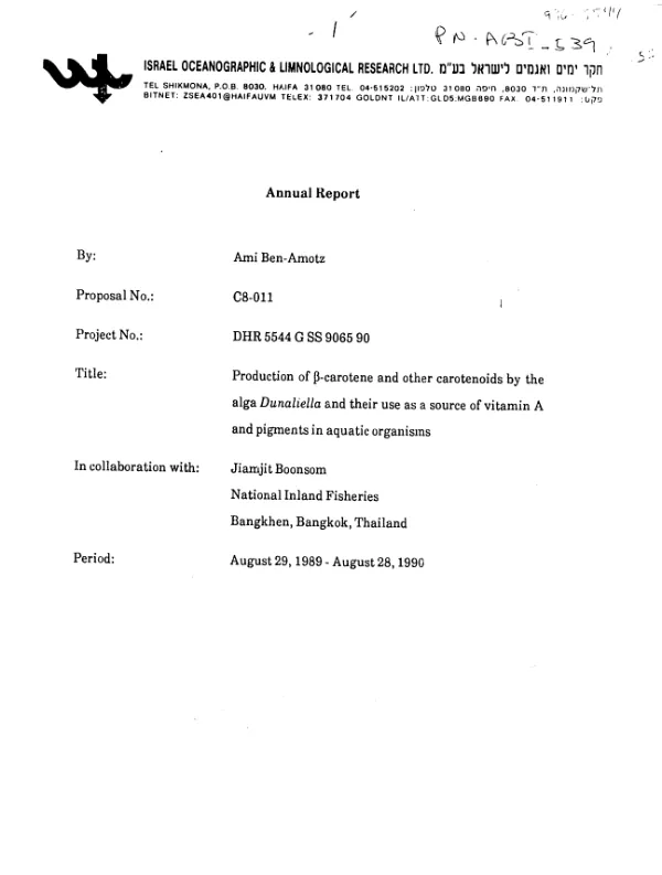 Annual report : production of B-carotene and other carotenoids by the alga Dunaliella and their use as a source of vitamin A and pigments in aquatic organisms -- August 29, 1989-August 28, 1990