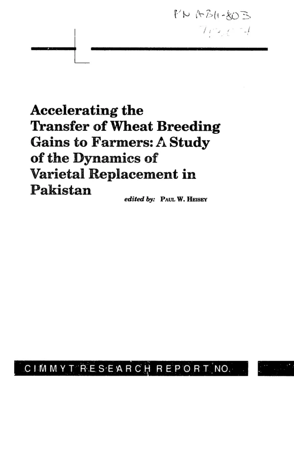 Accelerating the transfer of wheat breeding gains to farmers : a study of the dynamics of varietal replacement in Pakistan