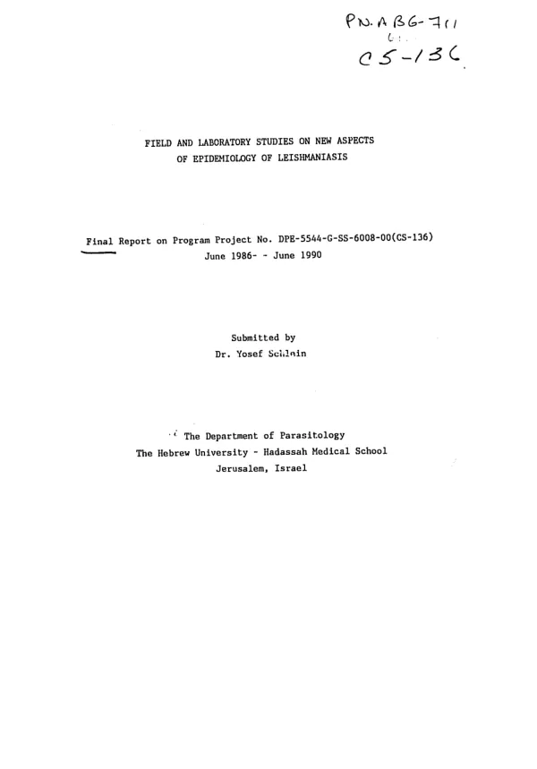 Field and laboratory studies on new aspects of epidemiology of leishmaniasis : final report on program project no. DPE-5544-G-SS-6008-00 (CS-136) [i.e. C5-136], June 1986-June 1990