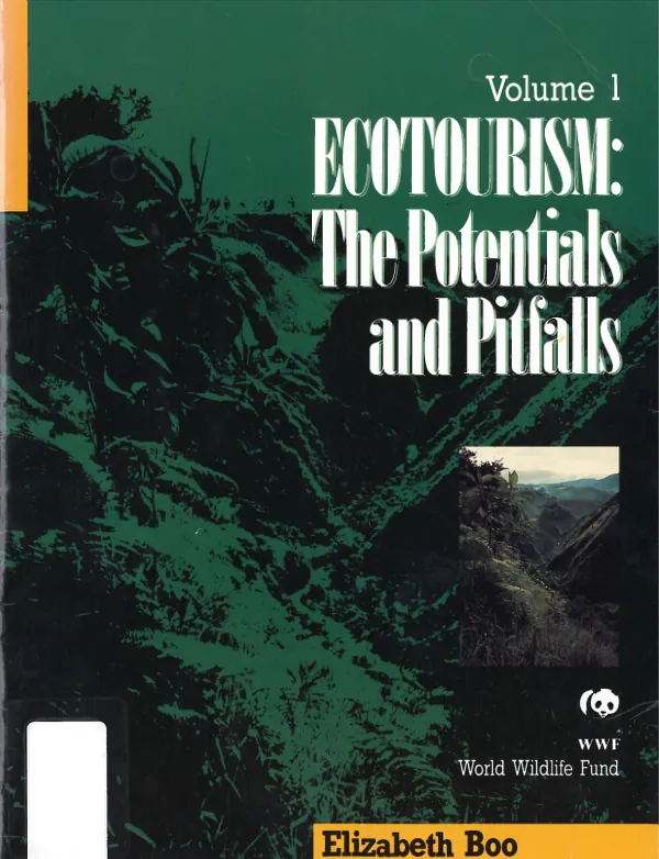 Ecotourism : the potentials and pitfalls
