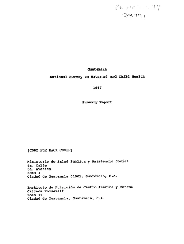 Guatemala : national survey on maternal and child health, 1987 -- summary report