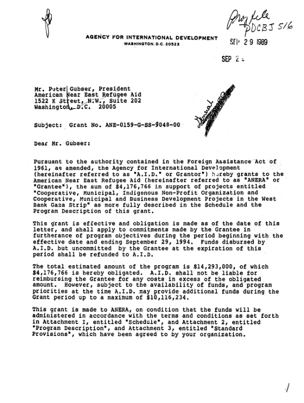 AID grant no. ANE-0159-G-SS-9048-00 to the American Near East Refugee Aid (ANERA) to support rural and urban economic development projects, and the establishment of a new revolving loan fund to provide production credit for agricultural cooperative members, and support cooperation, municipal, and indigenous PVO development in the West Bank Gaza Strip