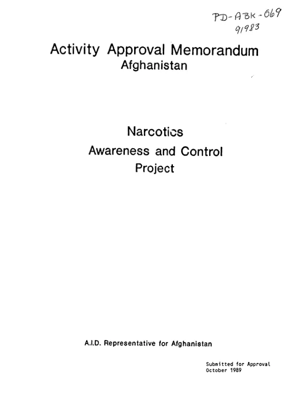 Activity approval memorandum : Afghanistan -- narcotics awareness and control project