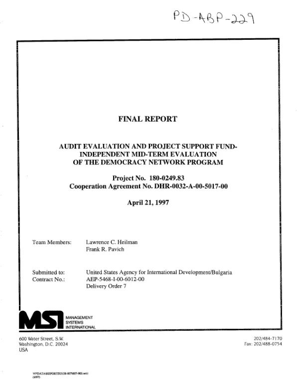 Final report : audit evaluation and project support fund-independent mid-term evaluation of the democracy network program -- project no. 180-0249.83, cooperation agreement no. DHR-0032-A-00-5017-00