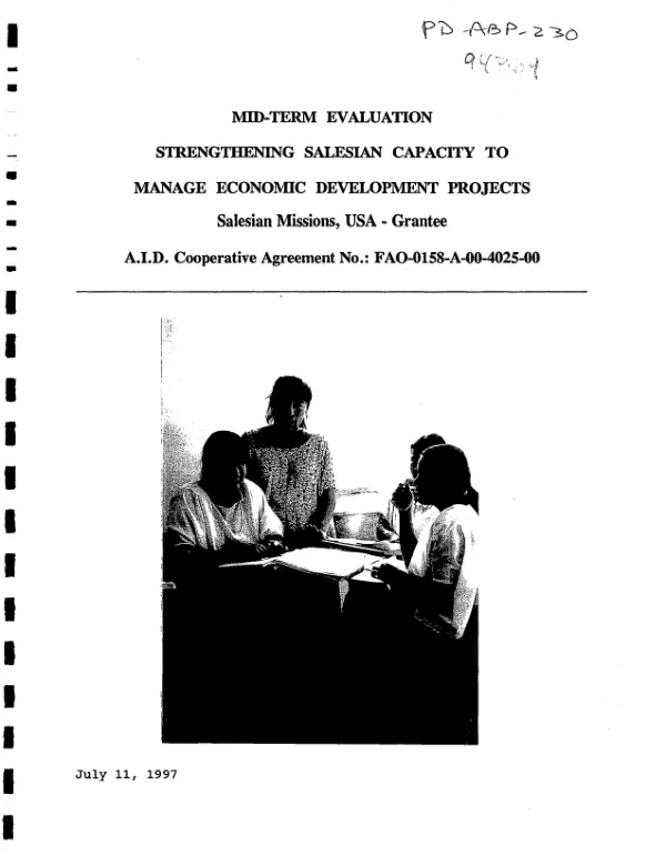 Mid-term evaluation : strengthening Salesian capacity to manage economic development projects -- Salesian Missions, USA - grantee : USAID cooperative agreement no. FAO-0158-A-00-4025-00