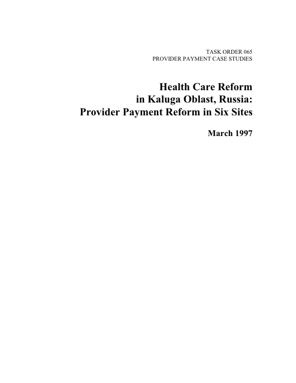 Health care reform in Kaluga Oblast, Russia : provider payment reform in six sites -- a case study