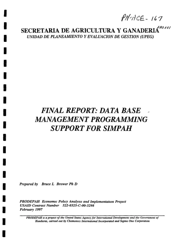 Final report : data base management programming support for SIMPAH [Sistema de Informacion de Mercados de Productos Agricolas de Honduras]