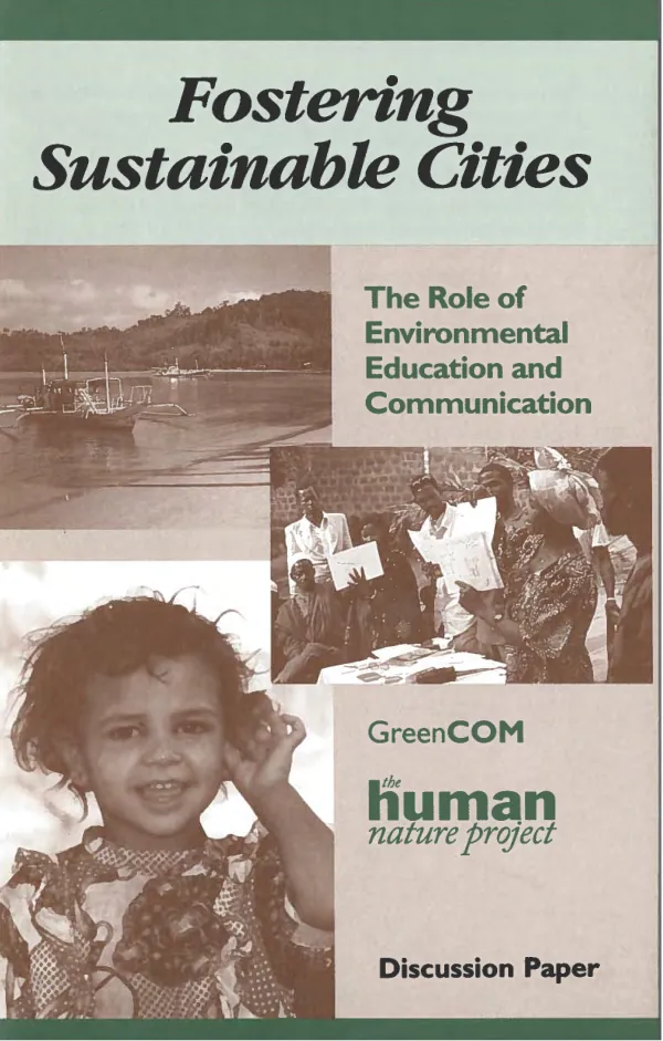 Fostering sustainable cities : the role of environmental education and communication