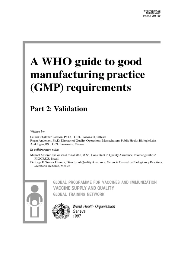 A WHO guide to good [vaccine] manufacturing practice (GMP) requirements -- part 2 : validation