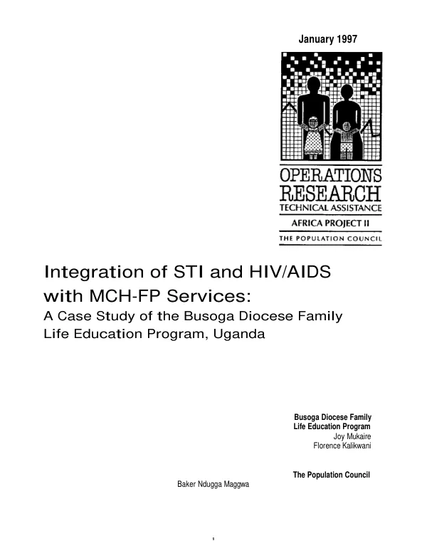 Integration of STI and HIV/AIDS with MCH-FP services : a case study of the Busoga Diocese family life education program, Uganda