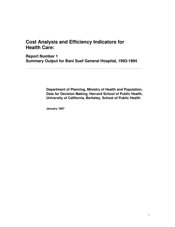 Cost analysis and efficiency indicators for health care : report number 1 -- summary output for Bani Suef General Hospital, 1993-1994