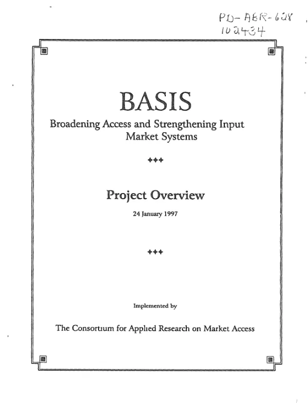 Broadening access and strengthening input market systems (BASIS) : collaborative research support program (CRSP) -- BASIS [project] overview
