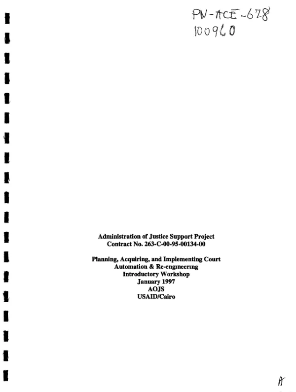 Administration of justice support project (AOJS) : contract no. 263-C-00-95-00134-00 : planning, acquiring, and implementing court automation and re-engineering -- introductory workshop