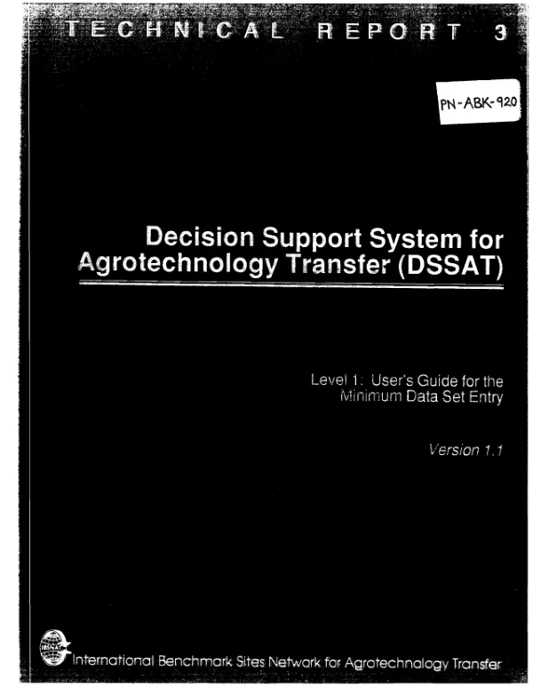 International Benchmark Sites Network for Agrotechnology Transfer [IBSNAT] : Decision Support System for Agrotechnology Transfer (DSSAT) -- level 1 user"s guide for the minimum data set entry, version 1.1.
