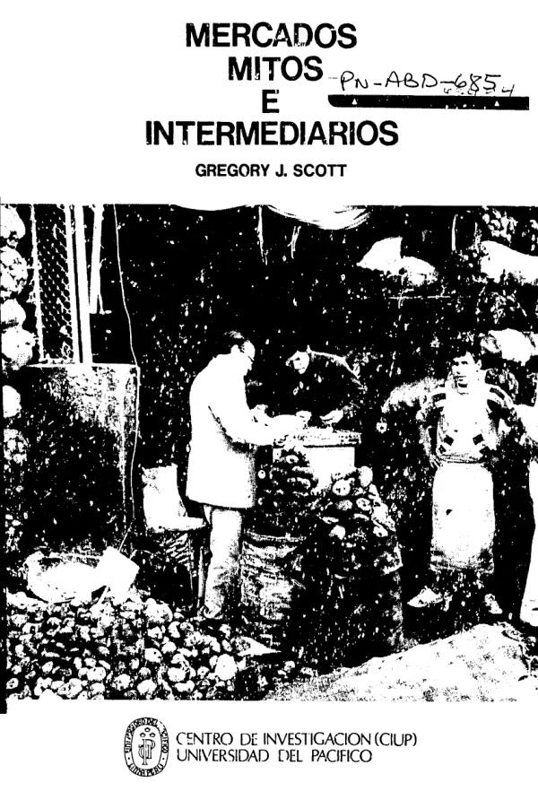 Mercados, mitos e intermediarios : la comercializacion de la papa en la zona central del Peru