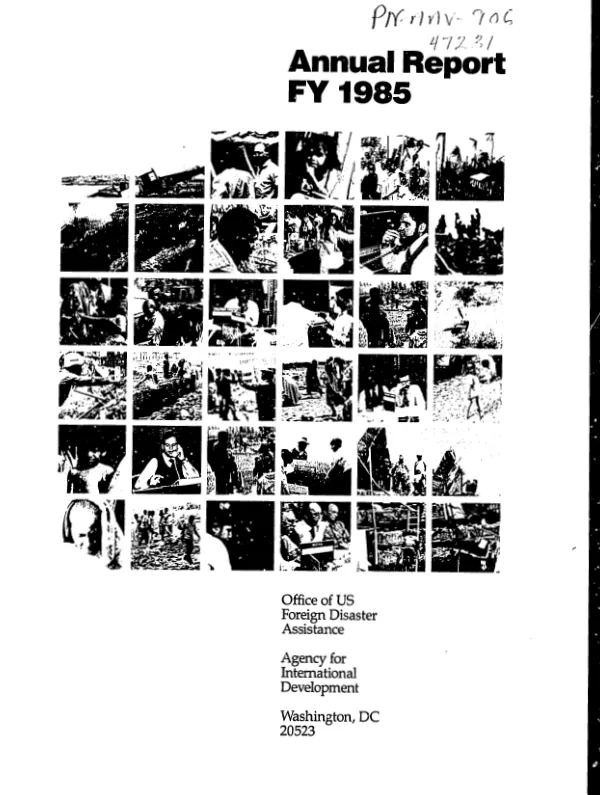 Annual report, FY 1985 : Office of US Foreign Disaster Assistance
