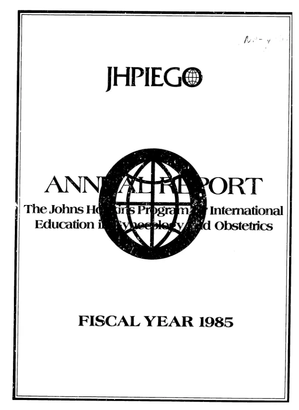 Annual report of the JHPIEGO Corporation : fiscal year 1985