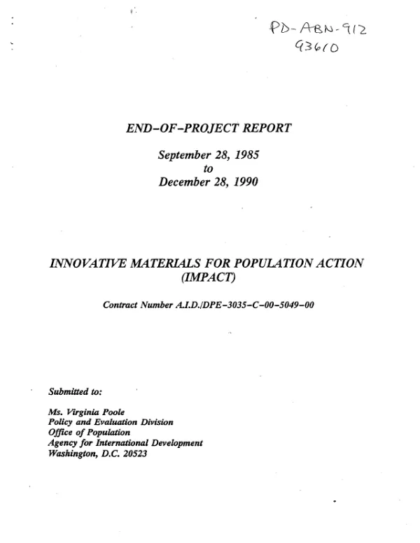 End-of-project report, September 28, 1985 to December 28, 1990 : innovative materials for population action (IMPACT) -- contract number AID/DPE-3035-C-00-5049-00