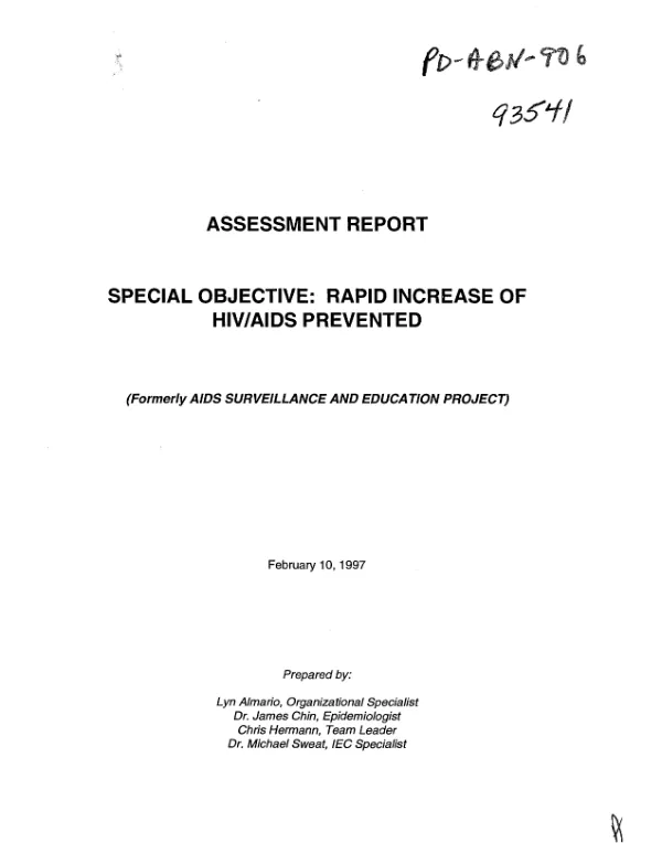 Assessment report -- special objective : rapid increase of HIV/AIDS prevented (formerly AIDS surveillance and education project)