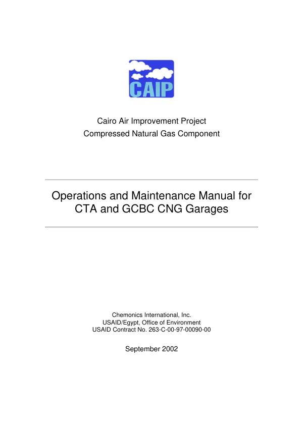 Operations and maintenance manual for CTA [Cairo Transport Authority] and GCBC [Greater Cairo Bus Company] CNG [compressed natural gas] garages