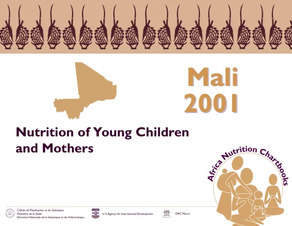 Nurtition of young children and mothers in Mali : findings from the 2001 Mali demographic and health survey = Nutrition des jeunes enfants et des meres au Mali : resultats de l"enquete demographique et de sante au Mali 2001