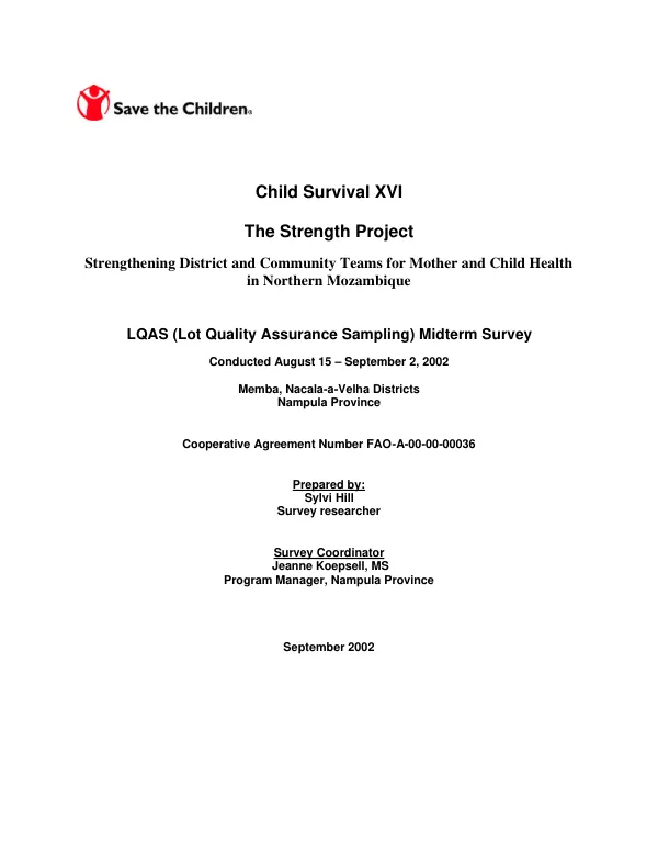 Child survival XVI : the strength project -- strengthening district and community teams for mother and child health in Northern Mozambique : LQAS (lot quality assurance sampling) midterm survey -- conducted August 15-September 2, 2002, Memba, Nacala-a-Velha Districts, Nampula Province