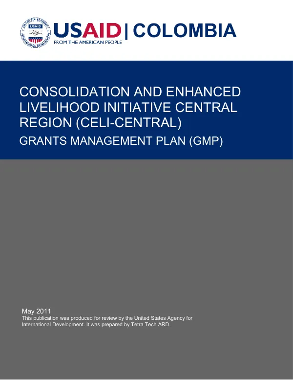 CONSOLIDATION AND ENHANCED LIVELIHOOD INITIATIVE CENTRAL REGION (CELI-CENTRAL) GRANTS MANAGEMENT PLAN (GMP) WITH ANNEXES