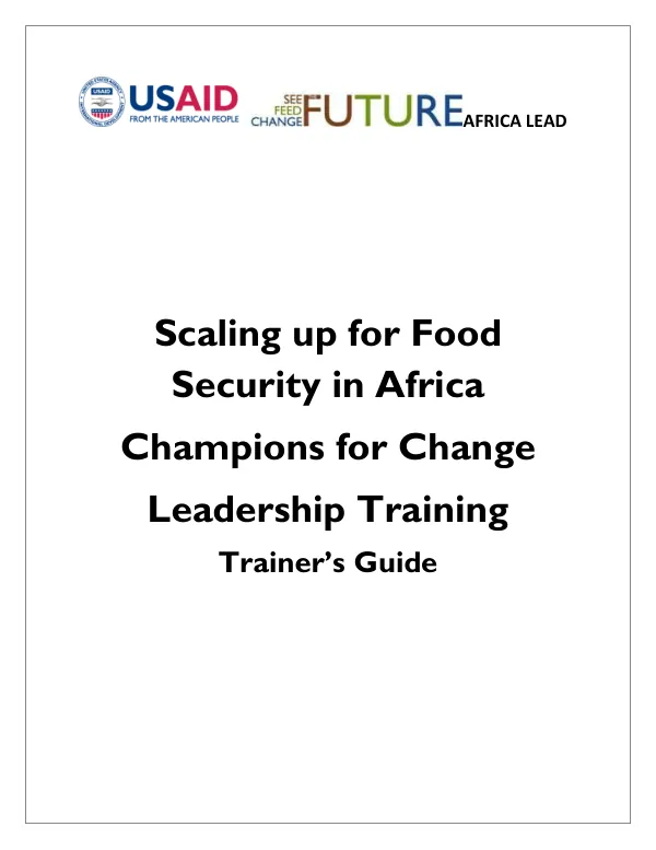 Scaling up for Food Security in Africa Champions for Change Leadership Training Trainer’s Guide