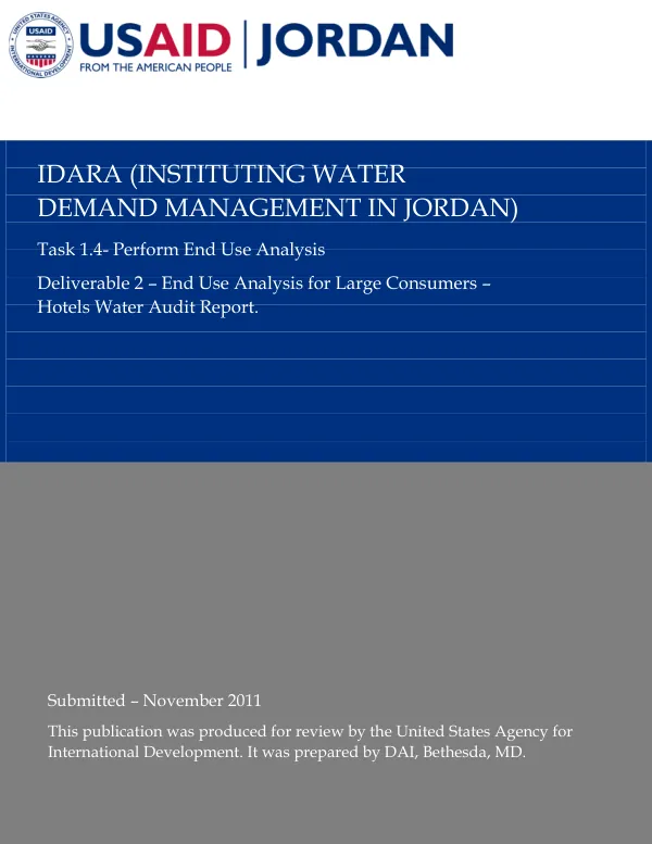IDARA (Instituting Water Demand Management in Jordan) Task 1.4 – Perform End Use Analysis Deliverable 2 – End Use Analysis for Large Consumers – Hotels Water Audit Report