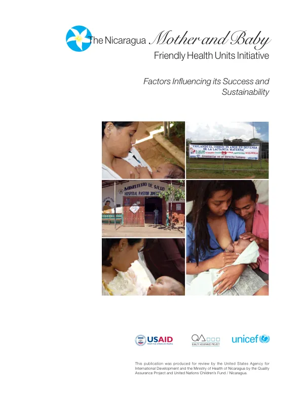 The Nicaragua mother and baby friendly health units initiative : factors influencing its success and sustainability