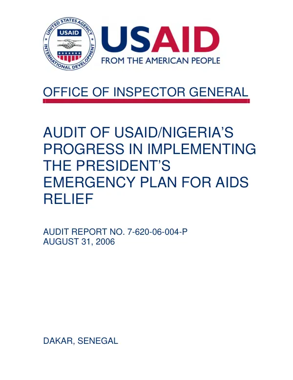 Audit of USAID/Nigeria"s progress in implementing the President"s emergency plan for AIDS relief [PEPFAR]