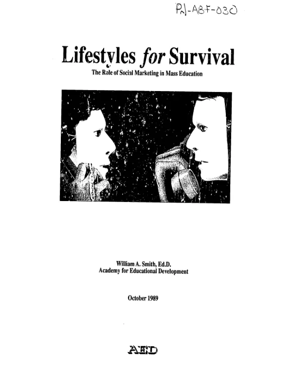 Lifestyles for survival : the role of social marketing in mass education