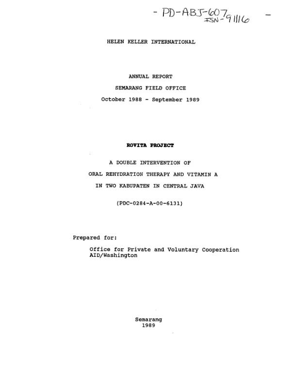 Semarang Field Office : annual report, October 1988-September 1989. Rovita project : a double intervention of oral rehydration therapy and vitamin A in two Kabupaten in Central Java