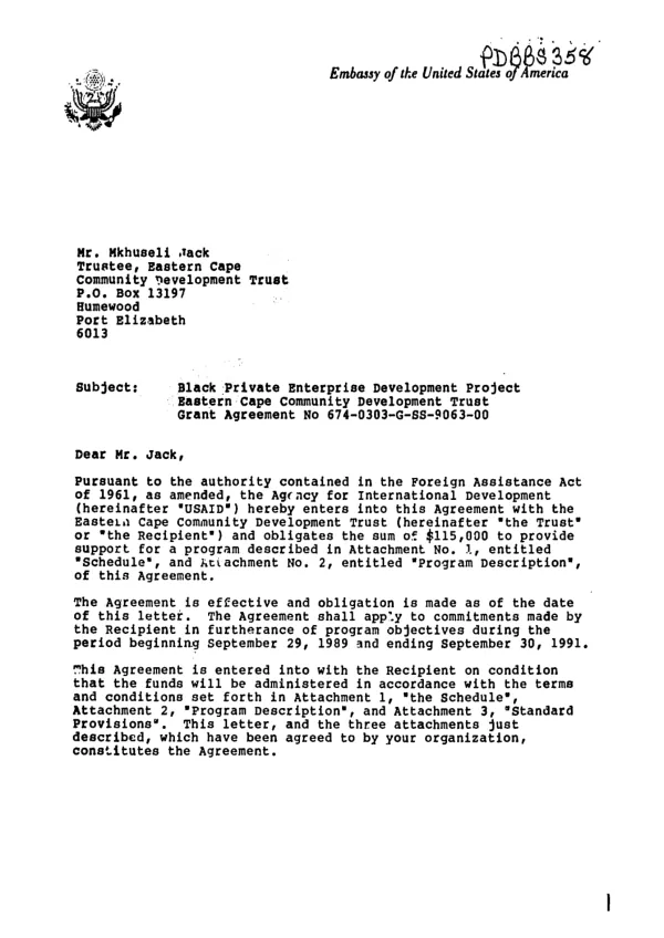 AID grant agreement no. 674-0303-G-SS-9063-00 with Eastern Cape Community Development Trust to launch and implement a highly innovative pilot project in the field of community enterprise development