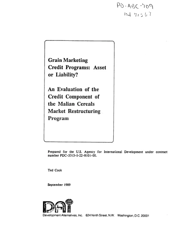 Grain marketing credit programs : asset or liability? -- an evaluation of the credit component of the Malian cereals market restructuring program