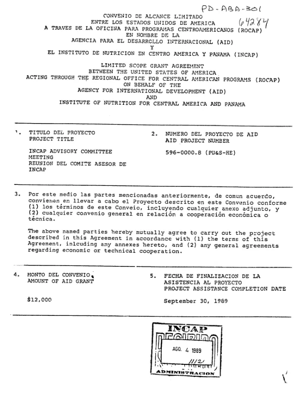 Limited scope grant agreement between the United States of America, acting through the Regional Office for Central American Programs (ROCAP) on behalf of the Agency for International Development (AID) and the Institute of Nutrition for Central America and Panama (INCAP)
