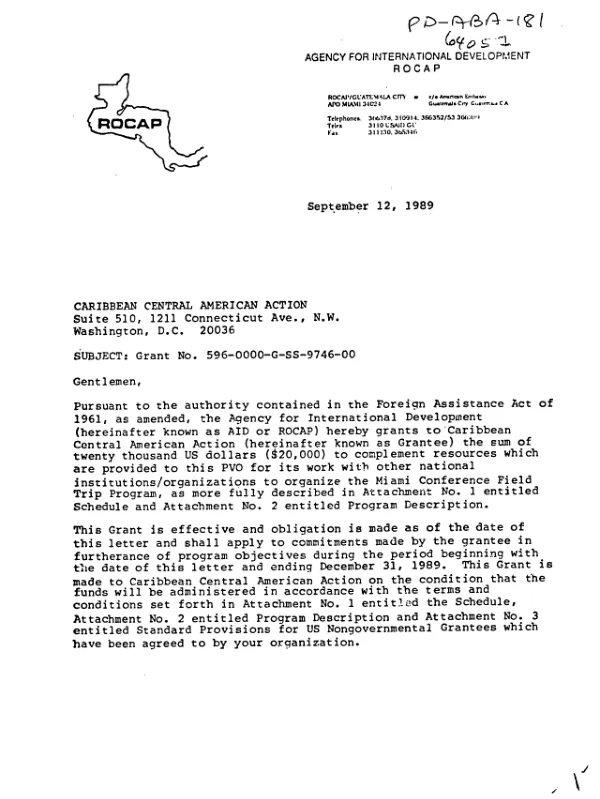 AID grant no. 596-0000-G-SS-9746-00 to Caribbean Central American Action for its work with other national institutions/organizations to organize the Miami conference field trip program