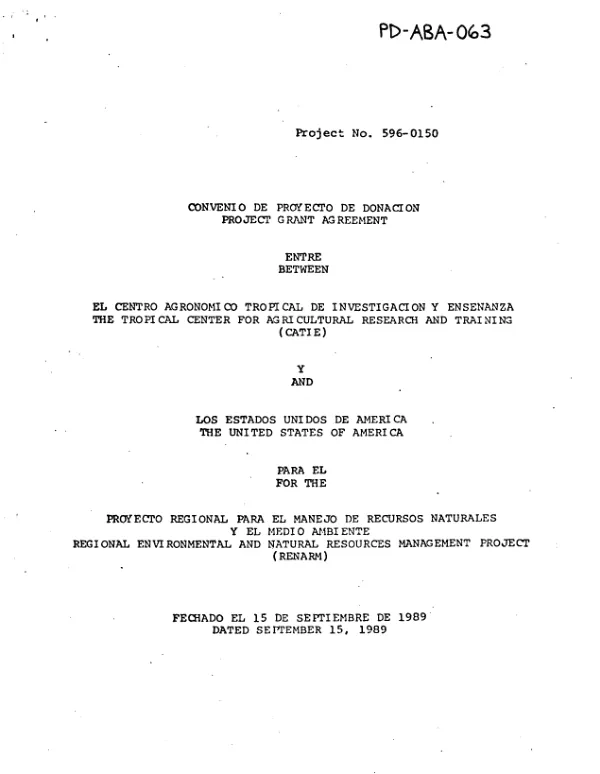 Project grant agreement between the Tropical Center for Agricultural Research and Training (CATIE) and the United States of America for the regional environmental and natural resource management project (RENARM)