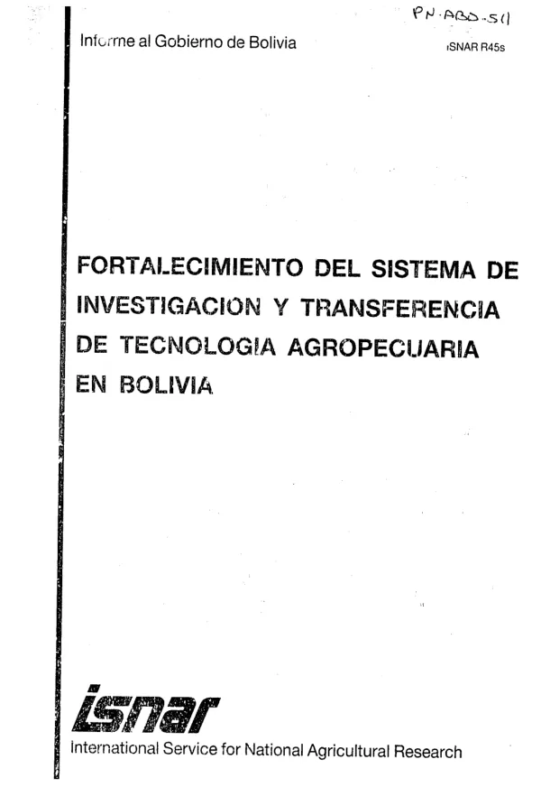 Fortalecimiento del sistema de investigacion y transferencia de tecnologia agropecuaria en Bolivia