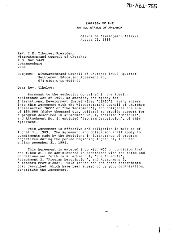 A.I.D agreement no. 674-0302-G-SS-9053-00 with the Witswatersrand Council of Churches for selected education outreach programs to schools started by squatter communities in South Africa